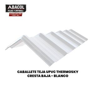 Caballetes  para Teja UPVC Termoacústica Thermosky Cresta Baja, Alta y Colonial
